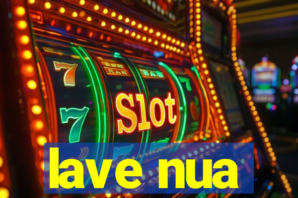lave nua
